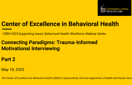 Connecting Paradigms: Trauma-Informed Motivational Interviewing – Part 2