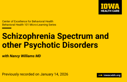 Behavioral Health 101: Schizophrenia Spectrum and other Psychotic Disorders