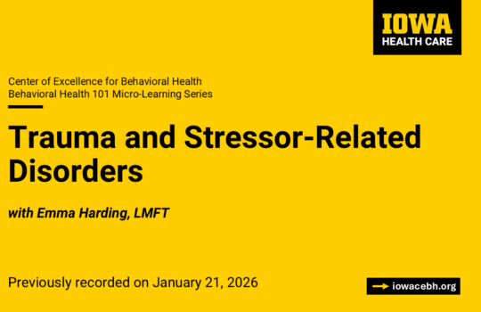 Behavioral Health 101: Trauma and Stressor-Related Disorders